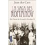 La saga des Romanov : De Pierre le Grand � Nicolas&hellip de Jean des Cars