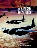 De Havilland Mosquito - Combat Legend (Combat Legends)