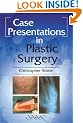 Case Presentations in Plastic Surgery