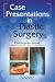 Case Presentations in Plastic Surgery