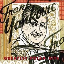 Frankie Yankovic - Greatest Polka Hits