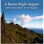 A Burns Night Supper - Bagpipe Music CD of Robert Burns Music