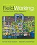 FieldWorking: Reading and Writing Research