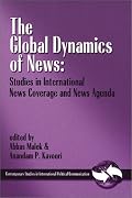 The Global Dynamics of News: Studies in International News Coverage and News Agenda (Contemporary Studies in International Political Communication)