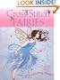 Cross Stitch Fairies: Over 50 Enchanting Designs