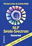NLP - Spiele Spectrum: Basisarbeit, �bungen, Spiele, Phantasiereisen