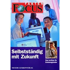 FOCUS Fakten, Selbstst�ndig mit Zukunft