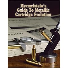 Mermelstein's Guide to Metallic Cartridge Evolution