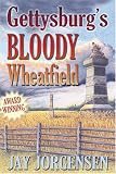 Gettysburgs Bloody Wheatfield