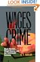 Wages of Crime: Black Markets, Illegal Finance, and the Underworld Economy