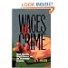 Wages of Crime: Black Markets, Illegal Finance, and the Underworld Economy