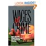 Wages of Crime: Black Markets, Illegal Finance, and the Underworld Economy
