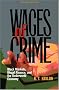 Wages of Crime: Black Markets, Illegal Finance, and the Underworld Economy Wages of Crime: Black Markets, Illegal Finance, and the Underworld Economy