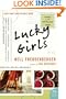 Lucky Girls: Stories (P.S.)