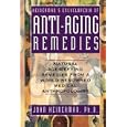 Heinerman's Encyclopedia of Anti-Aging Remedies by  John Heinerman