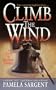 Climb the Wind: A Novel of Another America