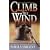 Climb the Wind: A Novel of Another America