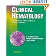 Clinical Hematology: Principles, Procedures, Correlations by E. Anne, Ph.D. Stiene-Martin, Cheryl A. Lotspeich-Steininger, and John A. Koepke