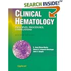 Click here to buy Clinical Hematology: Principles, Procedures, Correlations by  E. Anne, Ph.D. Stiene-Martin, Cheryl A. Lotspeich-Steininger, and John A. Koepke.