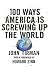 Book 100 Ways America Is Screwing Up the World