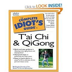 The Complete Idiot's Guide to T'ai Chi and Qigong