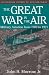 The Great War in the Air: Military Aviation from 1909 to 1921 (Smithsonian history of aviation series)