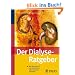 Der Dialyse-Ratgeber: Wie Sie sich auf ein ver�ndertes Leben leichter einstellen