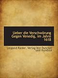Produkt-Bild: Ueber die Verschw&ouml;rung Gegen Venedig, im Jahre 1618