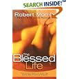 The Blessed Life:  The Simple Secret of Achieving Guaranteed Financial Results