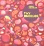 Tiny Bubbles