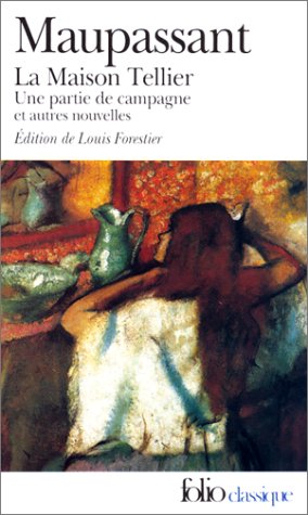 La Maison Tellier, Maupassant la maison close. La Maison Tellier, Maupassant