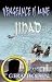 Vengeance Is Mine... Jihad