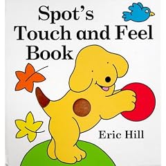 Spot's Touch and Feel Book (Spot the Dog)