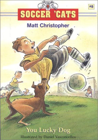 Soccer 'Cats #8: You Lucky Dog (Soccer 'cats)