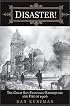 Disaster! The Great San Francisco Earthquake and Fire of 1906