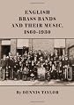 English brass bands and their music, 1860-1930