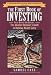 The First Book of Investing, Fully Revised 3rd Edition: The Absolute Beginner's Guide to Building Wealth Safely