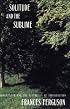 Solitude and the Sublime: The Romantic Aesthetics of Individuation