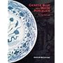 Chinese Blue and White Porcelain