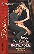 Some Kind Of Incredible (20 Amber Court) (Silhouette Desire)
