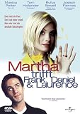 Martha trifft Frank, Daniel und Laurence - Monica Potter