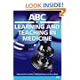 ABC of Learning and Teaching in Medicine (ABC Series)