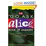 The "Go Ask Alice" Book of Answers: A Guide to Good Physical, Sexual, and Emotional Health