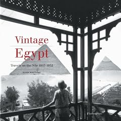 Vintage Egypt: Cruising the Nile in the Golden Age of Travel