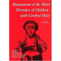 Management of the Motor Disorders of Children with Cerebral Palsy (Clinics in Developmental Medicine�� �)