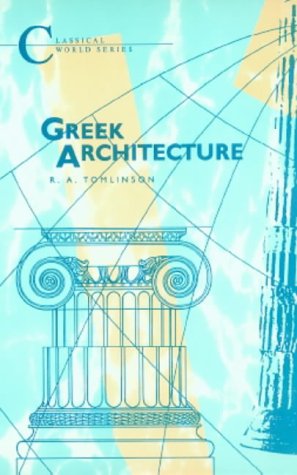 City Travel Guides Discounted  Books : Greek Architecture (Classical World Series) (Classical World Series)