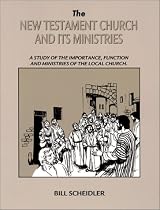 The New Testament Church & Its Ministries