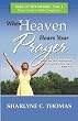 When Heaven Hears Your Prayer (Take Up Thy Sword)