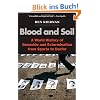 Blood and Soil: A World History of Genocide and Extermination from Sparta to Darfur