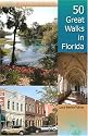 50 Great Walks in Florida (Wild Florida)